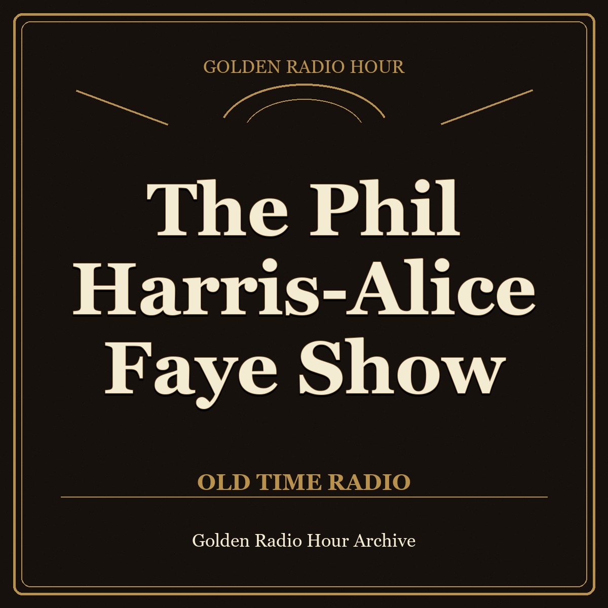 The Phil Harris-Alice Faye Show cover art