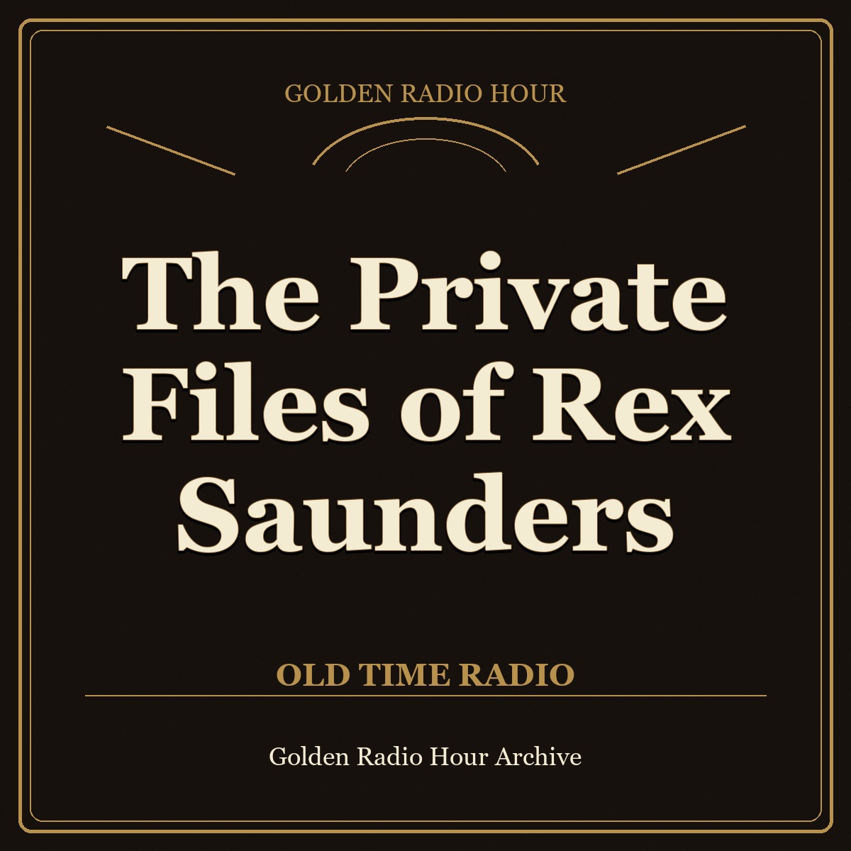 The Private Files of Rex Saunders cover art